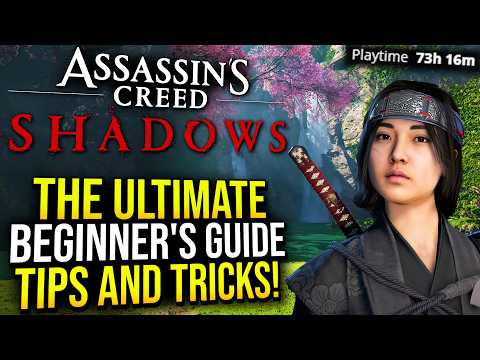 Assassin's Creed Shadows - Tips I Wish I Knew Sooner, Beginner's Guide