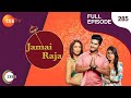 Jamai Raja - Full Ep - 285 - Sidharth, Roshani, Durga, Mahi, Mithul, Samaira - Zee TV