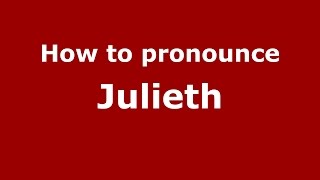 How to pronounce Julieth