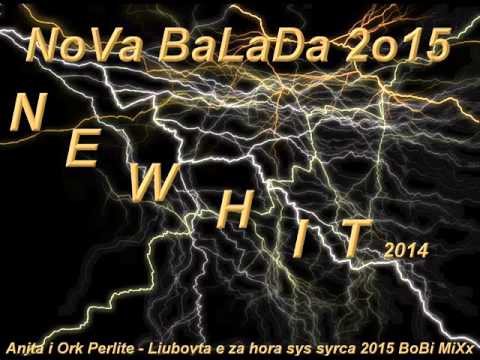 Anita i Ork Perlite   Liubovta e za hora sys syrca 2015 BoBi MiX