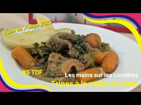 Recette des TRIPES A LA MODE DE CAEN