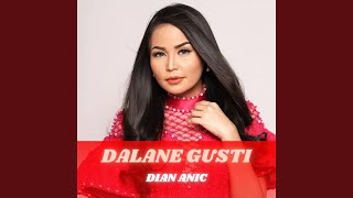 Download lagu DALANE GUSTI mp3