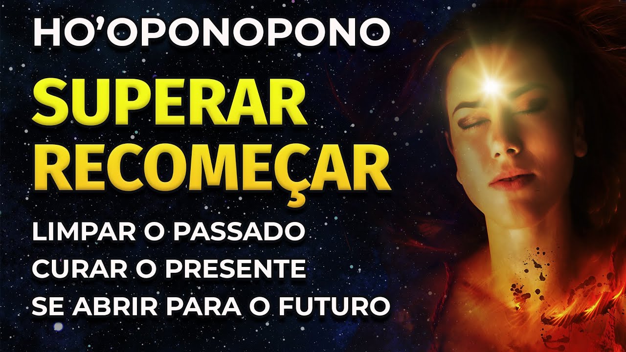 HO'OPONOPONO PARA DORMIR | SUPERAR E RECOMEÇAR