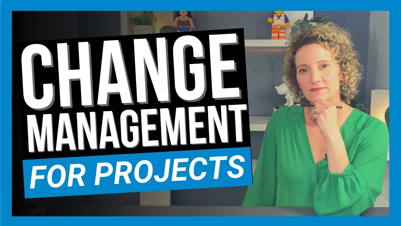Change Management for Project Managers [THE BASICS]