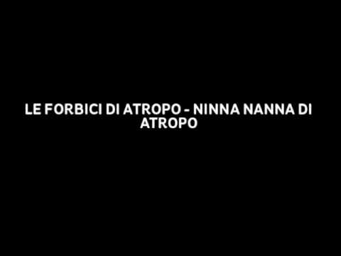 LE FORBICI DI ATROPO - NINNA NANNA DI ATROPO