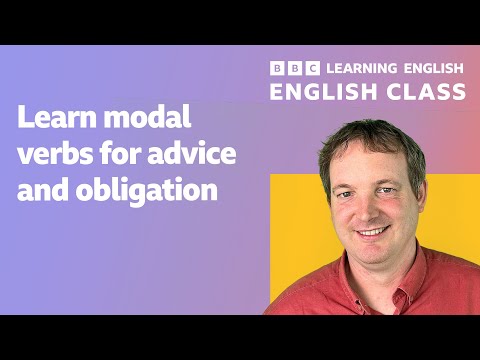 English Class: Modal verbs to talk about advice and obligation