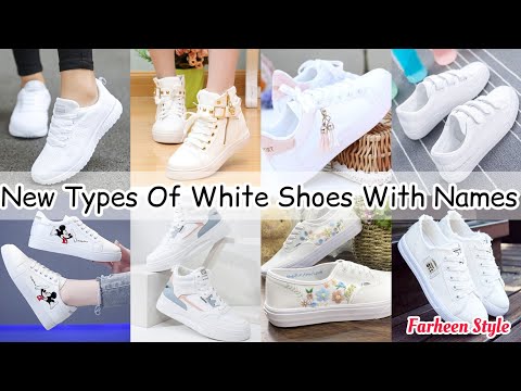 Types of white shoes with names/white shoes for girls/white shoes with names/shoes name for girls