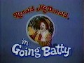 Ronald McDonald In Going Batty