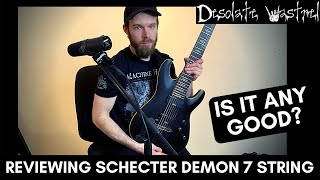 Video thumbnail for My New Schecter Demon 7 String by Desolate Wastrel