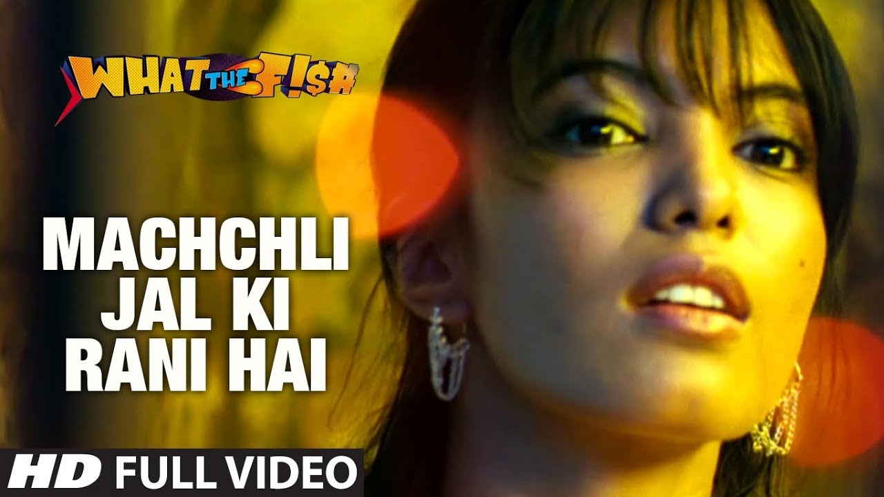 Machchli Jal Ki Rani Hai Lyrics | What The Fish | Sandeep Chatterjee, Rhydun Chatterjee, Pinky Maidasani | Sandeep Chatterjee