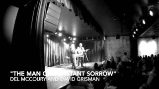 Del McCoury and David Grisman "Man of Constant Sorrow"