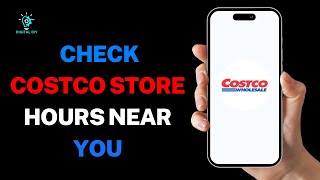 How to Check Costco Store Hours Near You