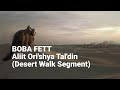Aliit Ori Shya Tal Din Desert Walk Loop From Boba Fett Chapter 3 1 Hour HQ