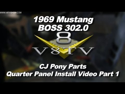 1969 Mustang "BOSS 302.0 "CJ Pony Parts Quarter Panel Install Video Pt. 1 V8TV