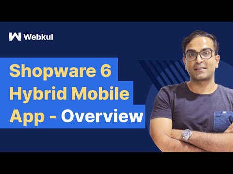 Shopware 6 Hybrid Mobile App - Overview