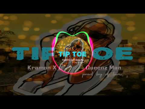 Kramon x B Dust x Queenz Man_ Tip Toe_[ Prod By Dj Tanz ] HBR 2022