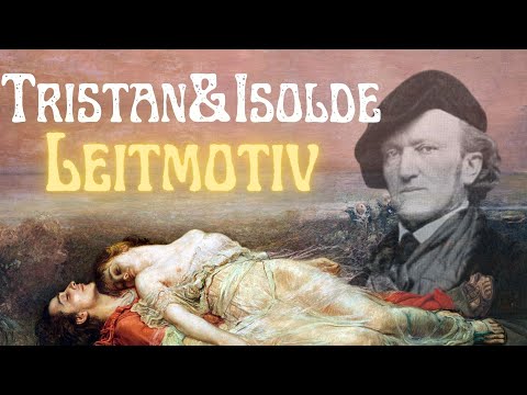 Tristan und Isolde: Die wichtigsten Leitmotive von Richard Wagners Oper