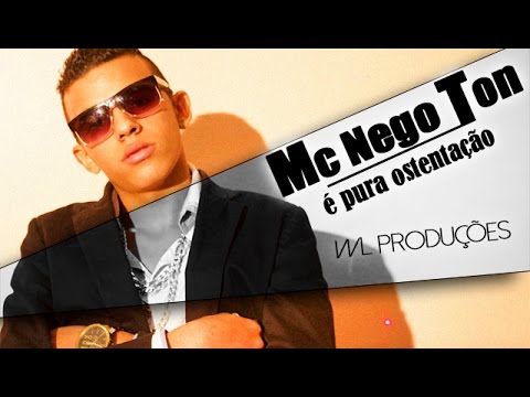 Mc Nego Ton - É Pura Ostentação - Web Clipe (WL Produções)