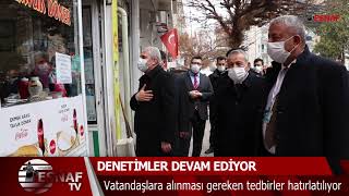 DENETİMLER DEVAM EDİYOR