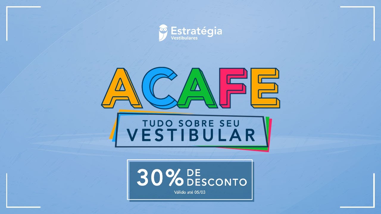 ACAFE - Tudo sobre o seu vestibular
