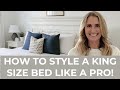 HOW TO STYLE A KING SIZE BED HOME DECOR STYLING TIPS