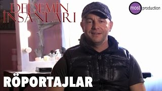 Dedemin İnsanları - Röportajlar