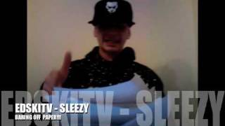 EDSKI TV PUTS SLEEZY ON THE SPOT!!!! (NEW 09)