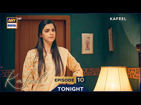 Kafeel Episode 10 | Promo | Tonight | Emmad Irfani | Sanam Saeed | ARY Digital Drama
