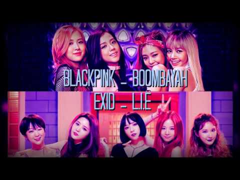 BLACKPINK & EXID -  BOOMBAYAH & L.I.E [Mashup]