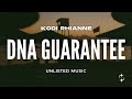 Kodi Rhianne DNA Guarantee Lyrics
