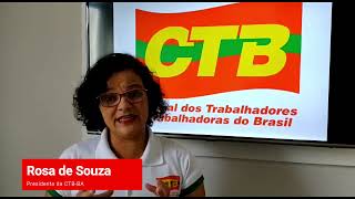 Confira o recado de Rosa de Souza, presidenta da CTB-Bahia