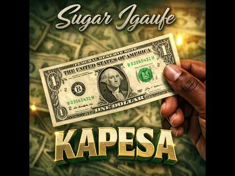 Sugar Igaufe - Kapesa (Official Audio)