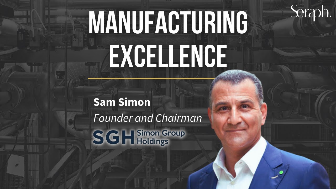 Sam Simon of Simon Group Holdings: Leadership, Culture, and Talent for Operational Excellence