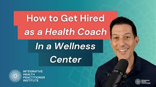 How to Get Hired as a Health Coach In a Wellness Center