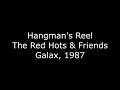 The Red Hots and Friends - The Hangman's Reel, Galax Fiddlers Convention, 1986.