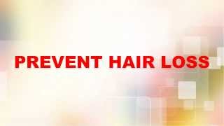 preview picture of video 'Prevent Balding|Hair Loss For Men and Women'