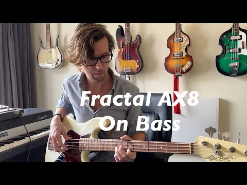 Fractal AX8 On Bass