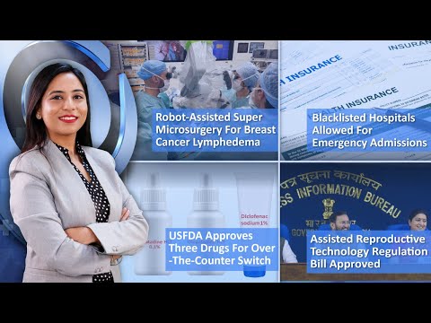 Episode 145: Assisted Reproductive Technology Regulation Bill Approved, USFDA Approves Three Drugs For Over-The-Counter Switch And More