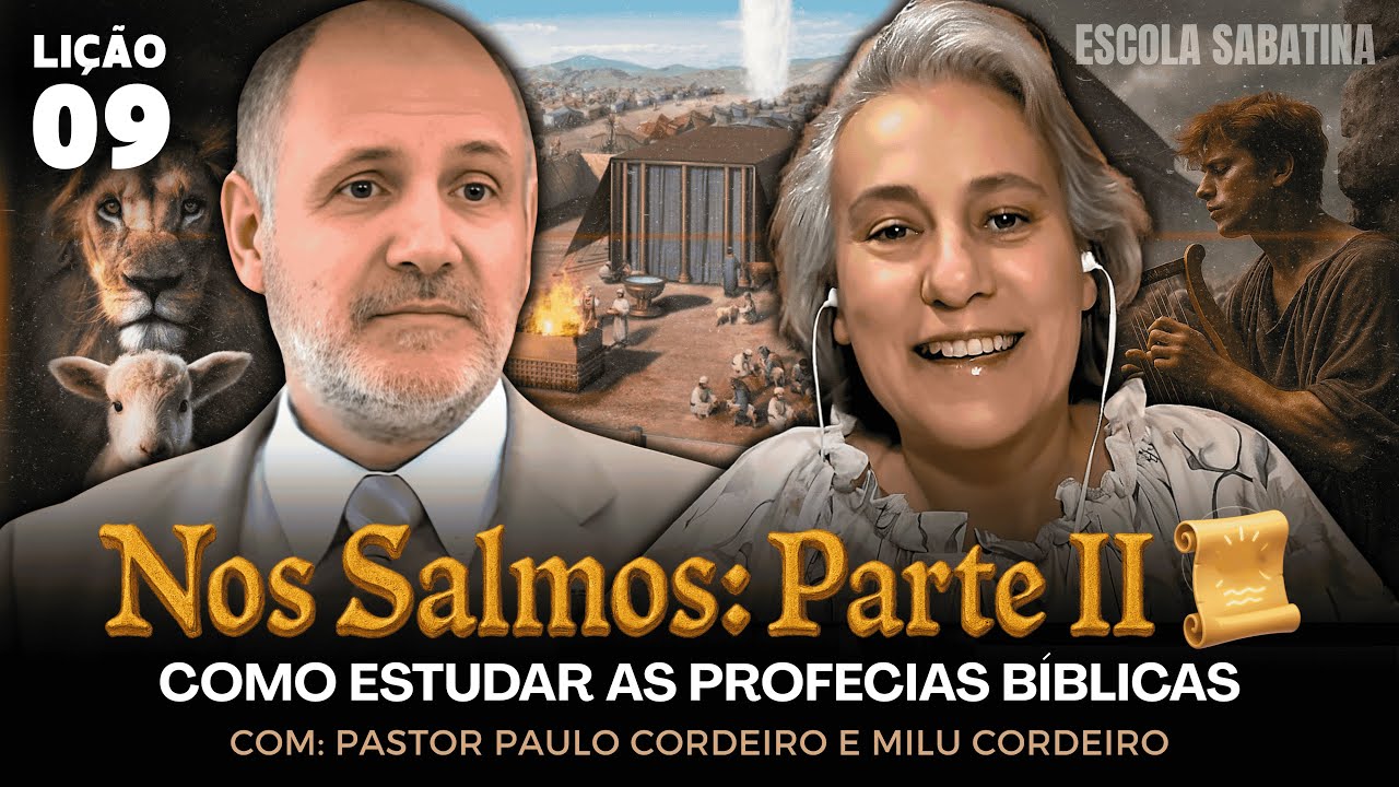 Escola Sabatina - Lição 9 | Nos Salmos: Parte II