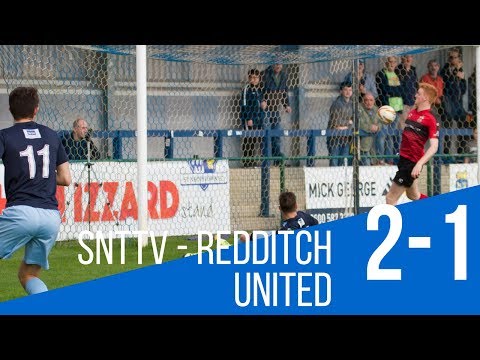 SNTTV - SNTFC 2-1 Redditch United FC