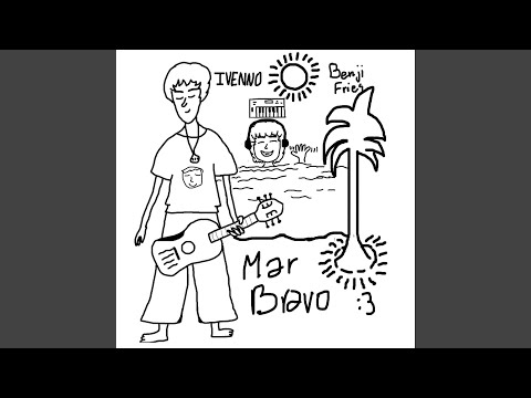 Mar Bravo - Benji Fries