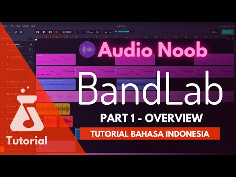 Tutorial Bandlab Part 1 - Overview ❗️ Beneran DAW GRATIS Nih ?