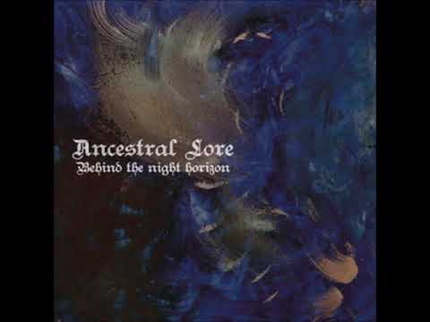 Ancestral Lore - Behind the Night Horizon (Full Album)