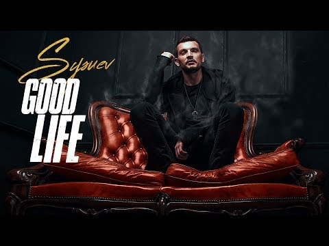 Sysuev Good Life' (Fun Video)