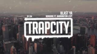 Borgore - Blast Ya (ft. Barrington Levy)
