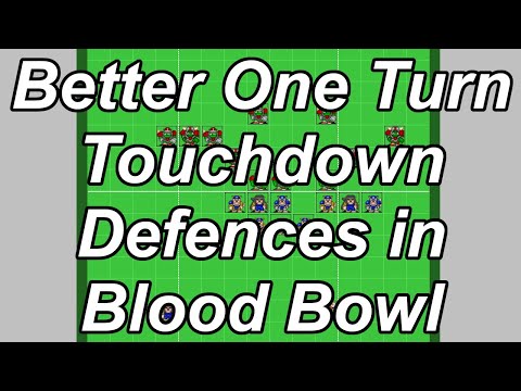 Better one turn touchdowns defences in Blood Bowl?