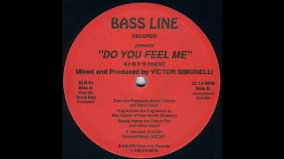 NY's Finest-Do You Feel Me (dub mix) Bassline Records 1993