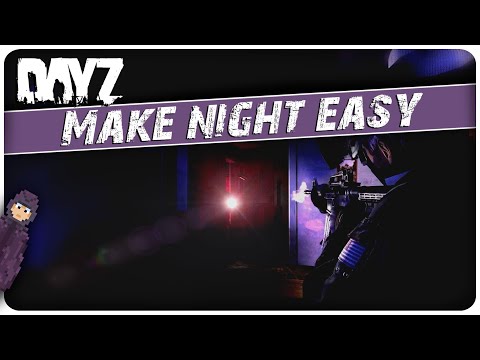 How to Master the Night in DayZ | Tips & Tricks | Beginner Guide