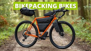 30 Best Bikepacking Bikes You Can Buy in 2025