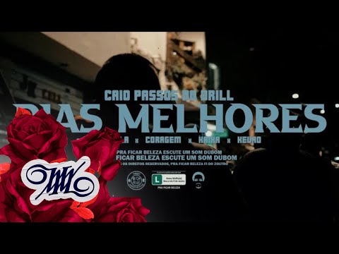 Caio Passos - DIAS MELHORES feat. Mandela, Coragem, Kaixa, Kevão Dir. @negrovalt.allfavela [ EXDS ]